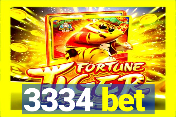 3334 bet